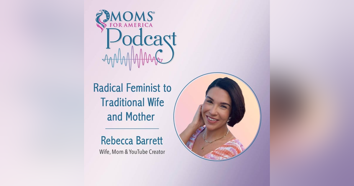 Radical Feminist to Traditional Wife and Mother Radical Feminist to Traditional Wife and Mother