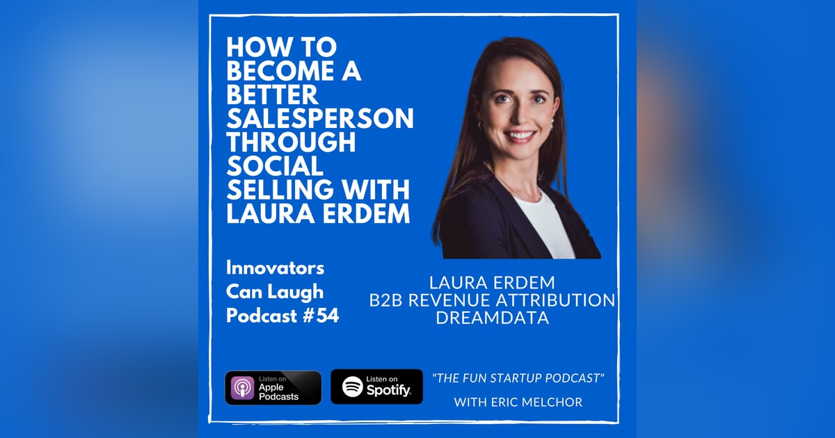 How to become a better Salesperson through Social Selling with Laura Erdem How to become a better Salesperson through Social Selling with Laura Erdem