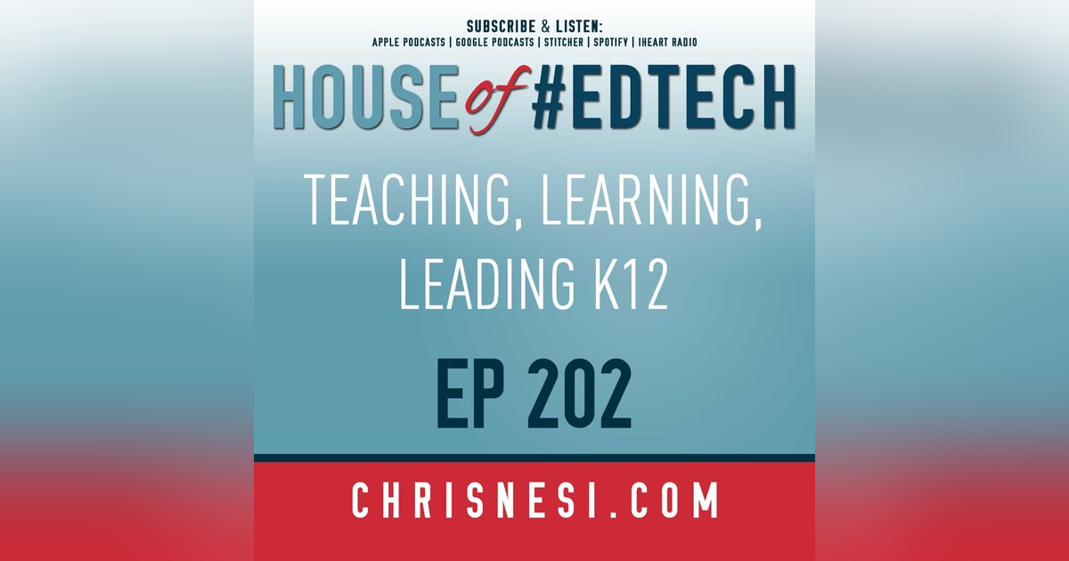 BONUS - Teaching, Learning, Leading K12 Ep. 202 BONUS - Teaching, Learning, Leading K12 Ep. 202