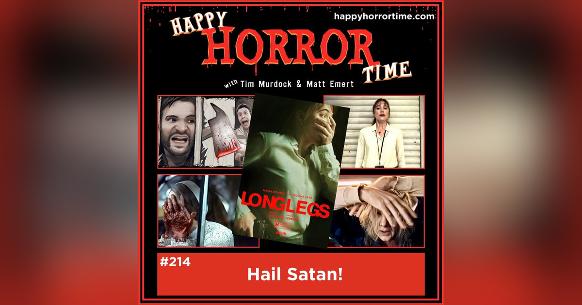 Ep 214: Hail Satan! Ep 214: Hail Satan!