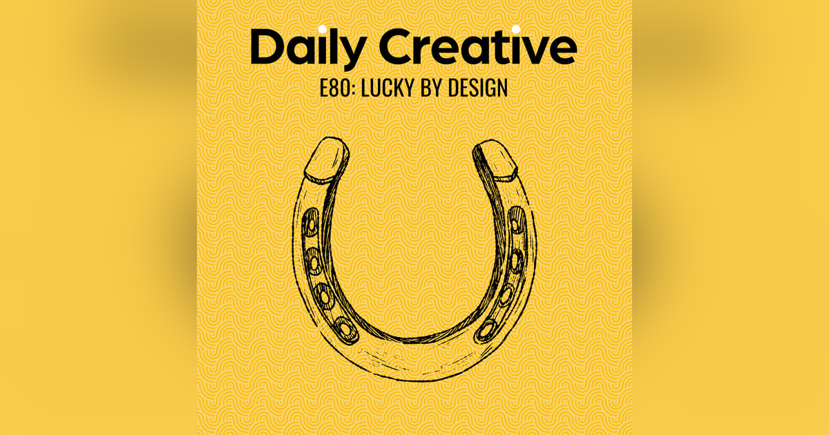 How To Be Lucky (By Design) How To Be Lucky (By Design)