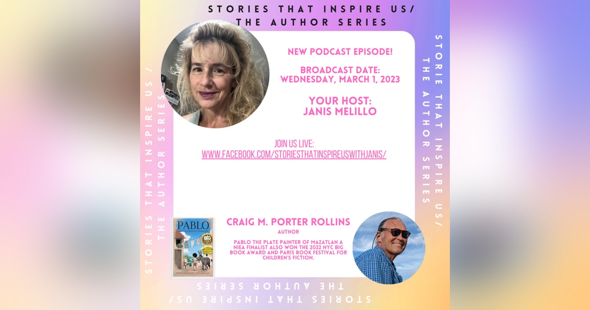 Stories That Inspire Us / The Author Series with Craig M. Porter Rollins - 03.01.23 Stories That Inspire Us / The Author Series with Craig M. Porter Rollins - 03.01.23