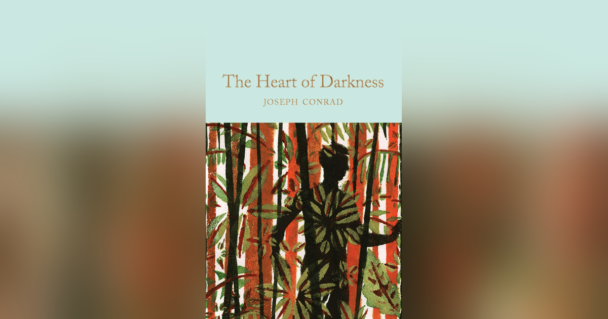 110 Heart of Darkness – Then and Now 110 Heart of Darkness – Then and Now