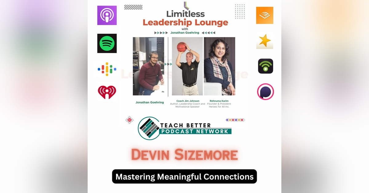 Mastering Meaningful Connections with Devin Sizemore Mastering Meaningful Connections with Devin Sizemore