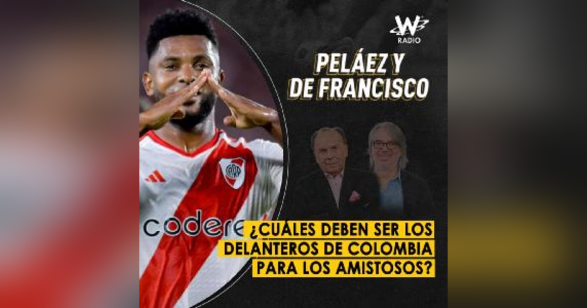 ¿Cuáles deben ser los delanteros de Colombia para los amistosos? ¿Cuáles deben ser los delanteros de Colombia para los amistosos?