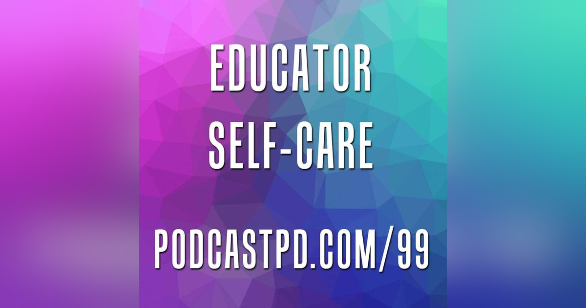 Educator Self-Care - PPD099 Educator Self-Care - PPD099