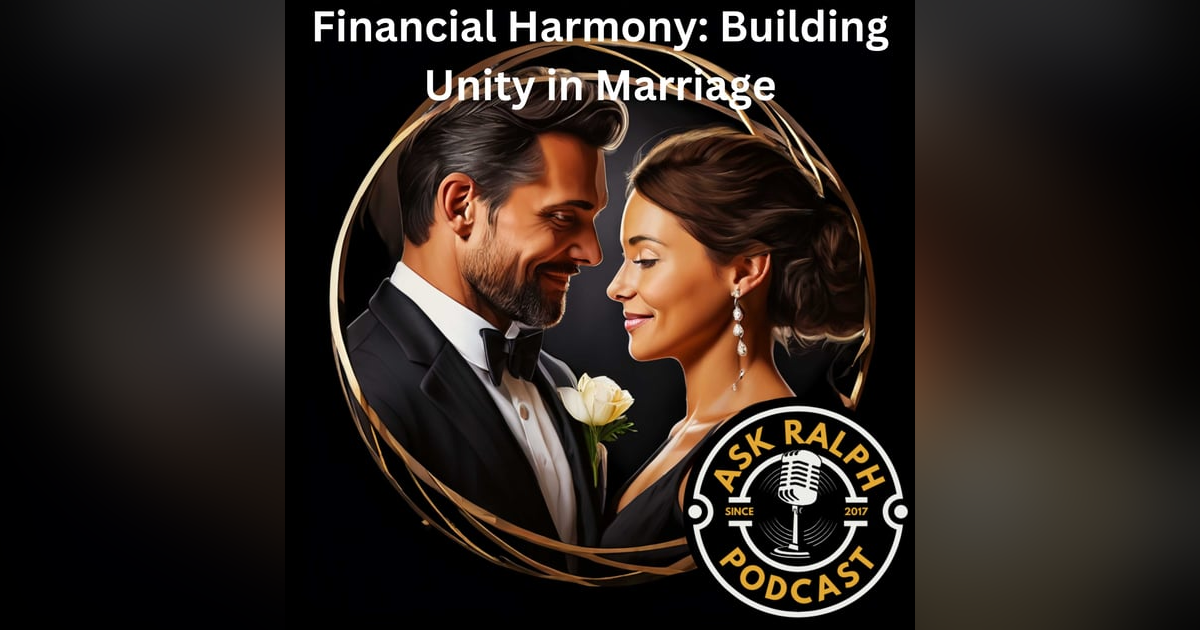 Financial Harmony: Building Unity in Marriage Financial Harmony: Building Unity in Marriage