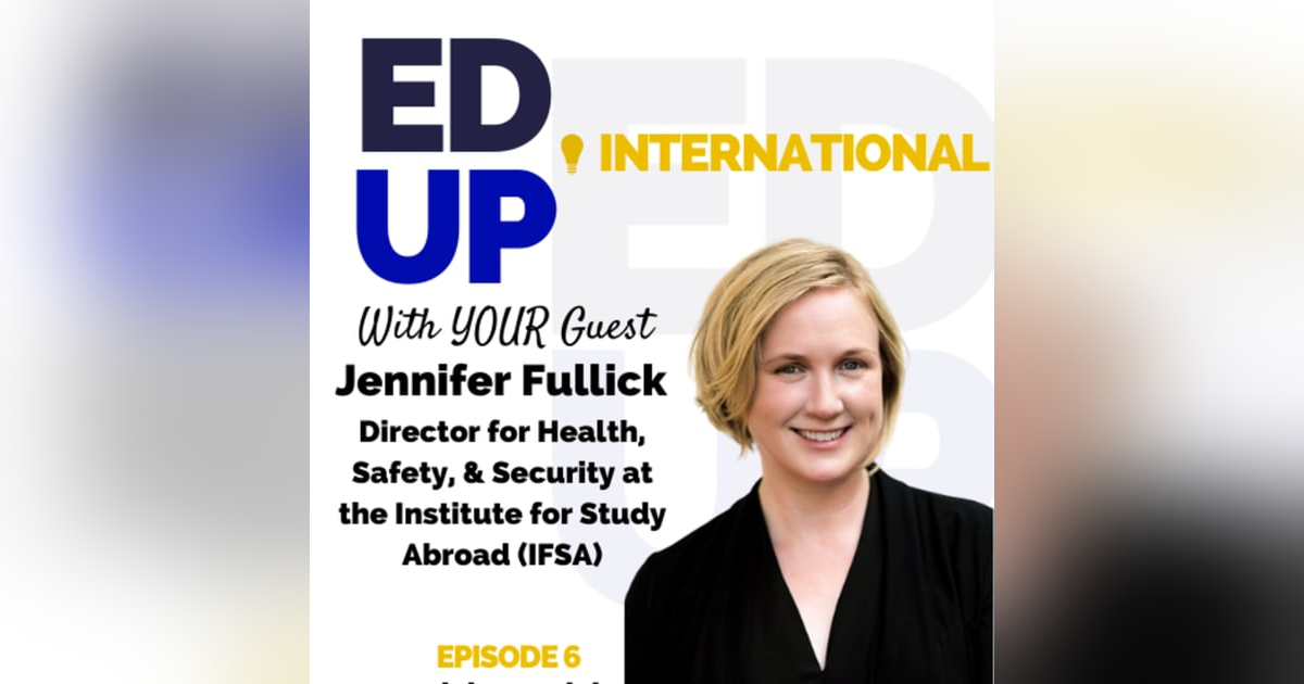 Health, Wellness, STEM, and Motorscooters in Study Abroad. Episode 6 with Dr. Jennifer Fullick of the Institute for Study Abroad (IFSA) Health, Wellness, STEM, and Motorscooters in Study Abroad. Episode 6 with Dr. Jennifer Fullick of the Institute for Study Abroad (IFSA)