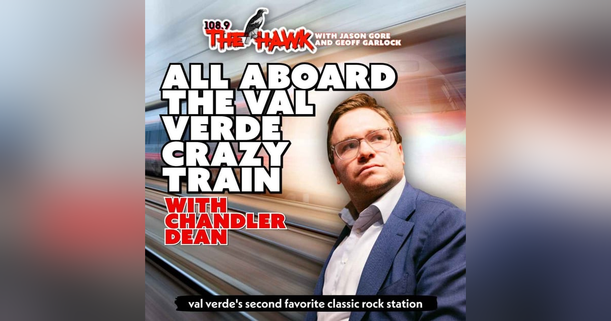 All Aboard The Val Verde Crazy Train with Chandler Dean All Aboard The Val Verde Crazy Train with Chandler Dean