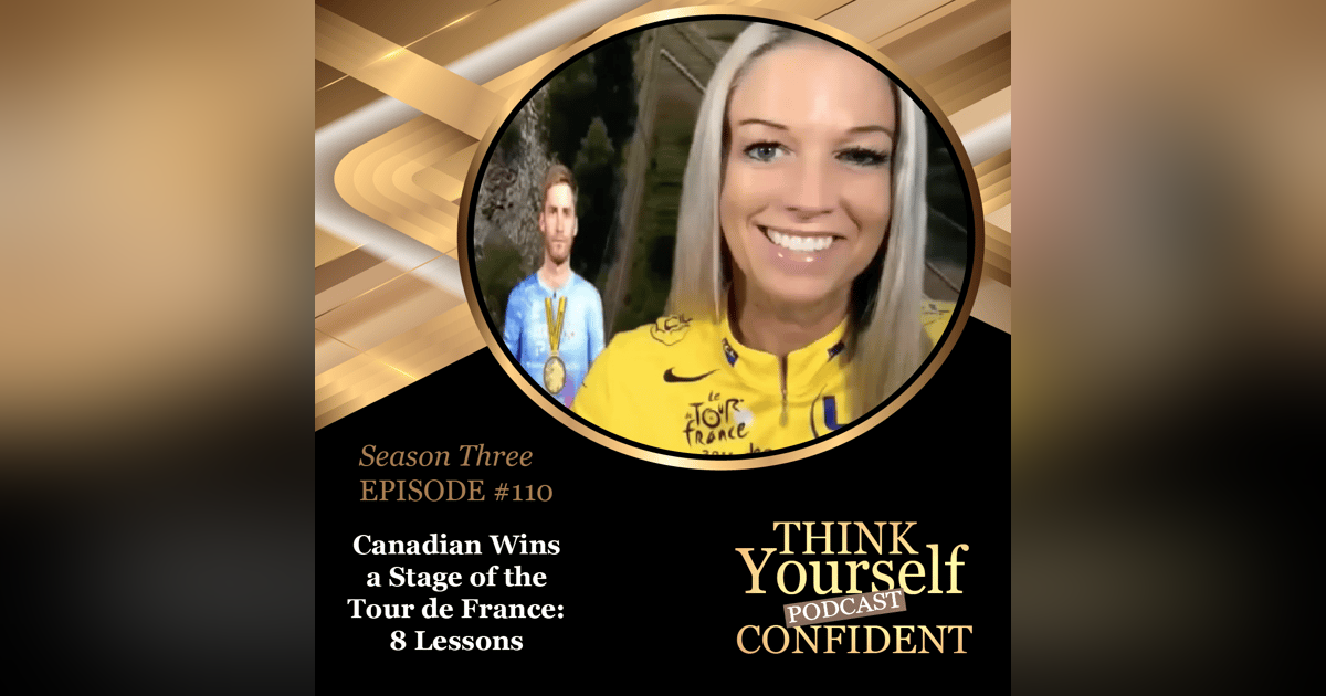 Canadian Wins a Stage of the Tour de France: 8 Lessons Canadian Wins a Stage of the Tour de France: 8 Lessons