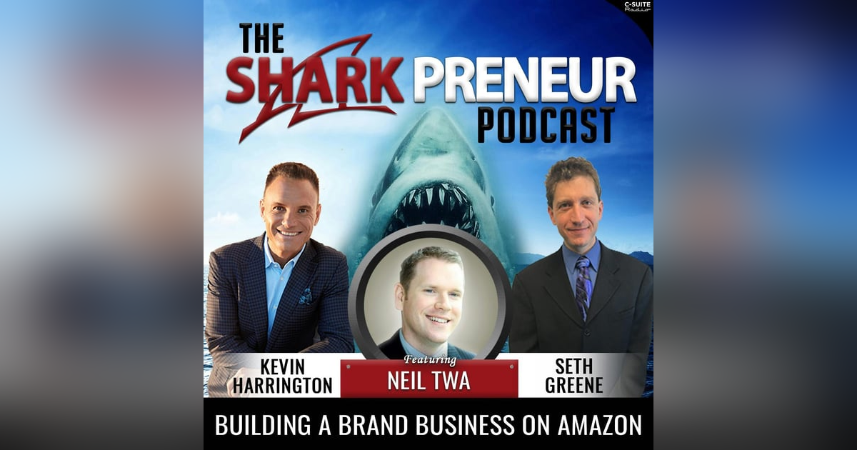685: Building a Brand Business on Amazon with Neil Twa 685: Building a Brand Business on Amazon with Neil Twa