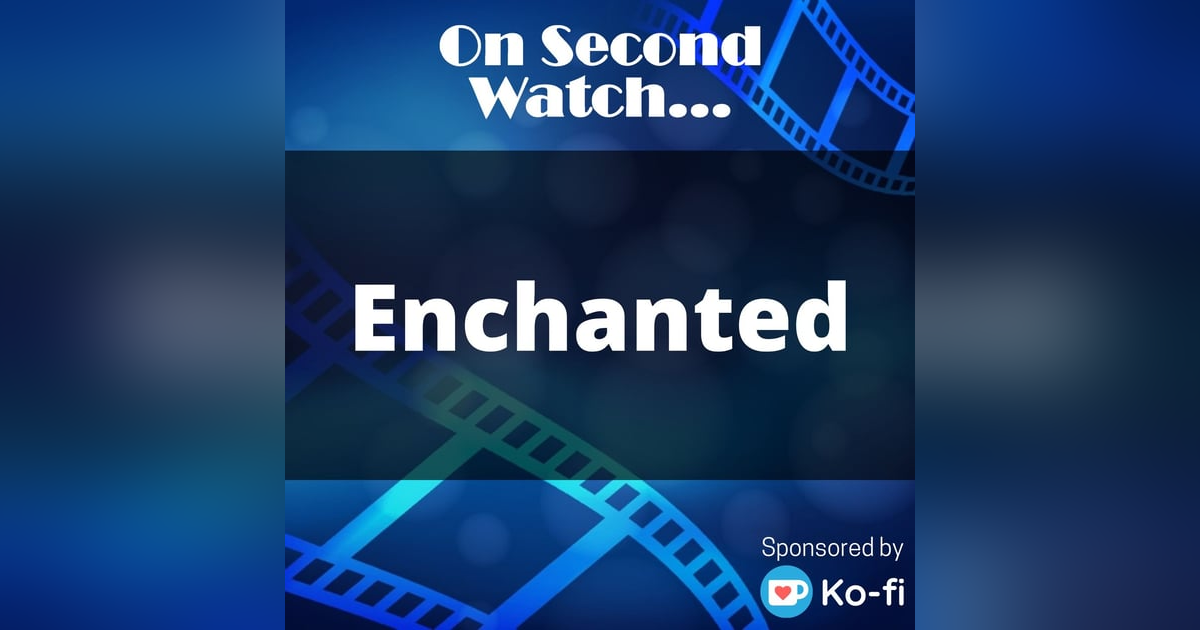 Enchanted (2007) - Enchanted (2007) -