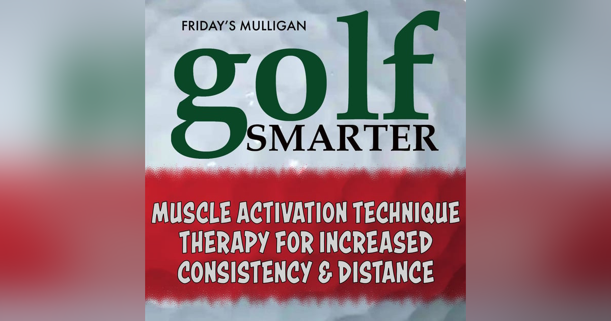 Muscle Activation Technique Therapy for Increased Consistency & Distance with Laura Lohrmann Muscle Activation Technique Therapy for Increased Consistency & Distance with Laura Lohrmann