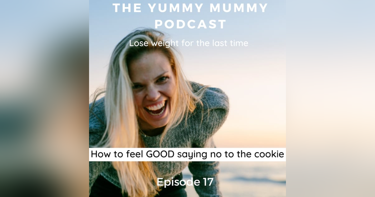 How to feel GOOD saying no to the cookie How to feel GOOD saying no to the cookie