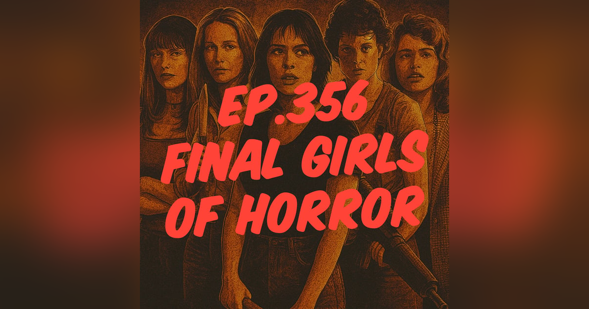 Jay Movie Talk Ep.356-Final Girls of Horror Jay Movie Talk Ep.356-Final Girls of Horror
