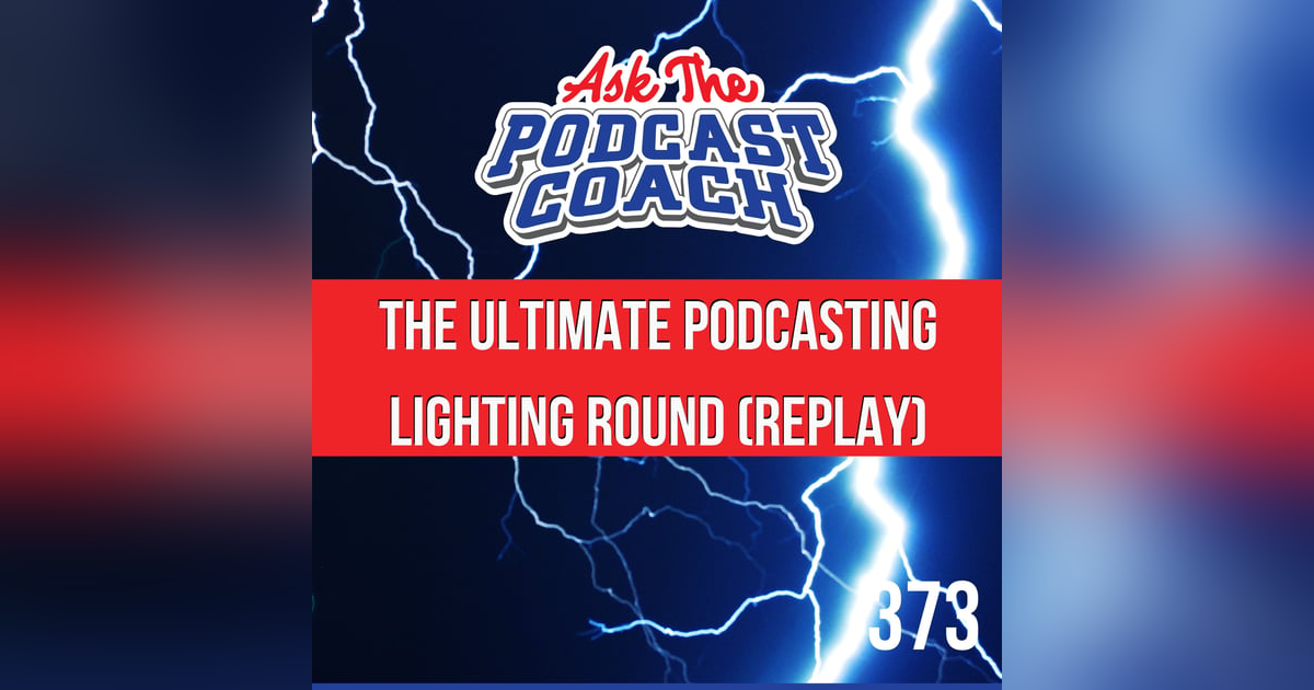 The Ultimate Podcast Lightning Round (Replay) The Ultimate Podcast Lightning Round (Replay)