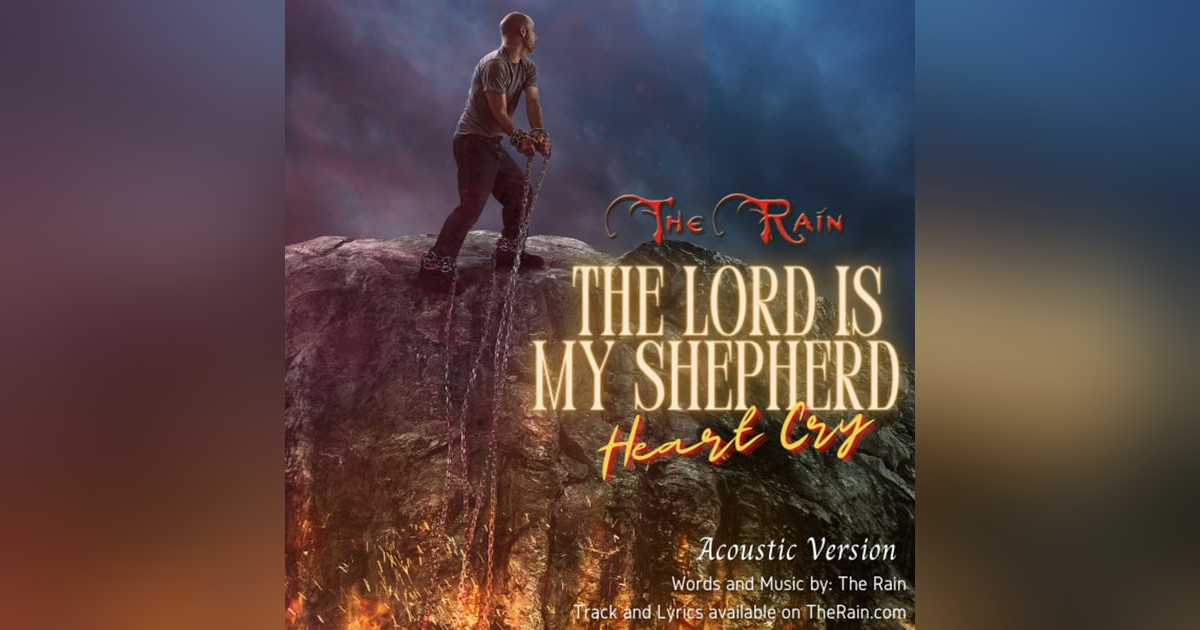 The Lord Is My Shepherd (Heart Cry) The Lord Is My Shepherd (Heart Cry)