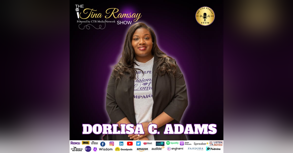 S10 Ep 250- Visions of Women w/ Mrs. Dorlisa C. Adams S10 Ep 250- Visions of Women w/ Mrs. Dorlisa C. Adams