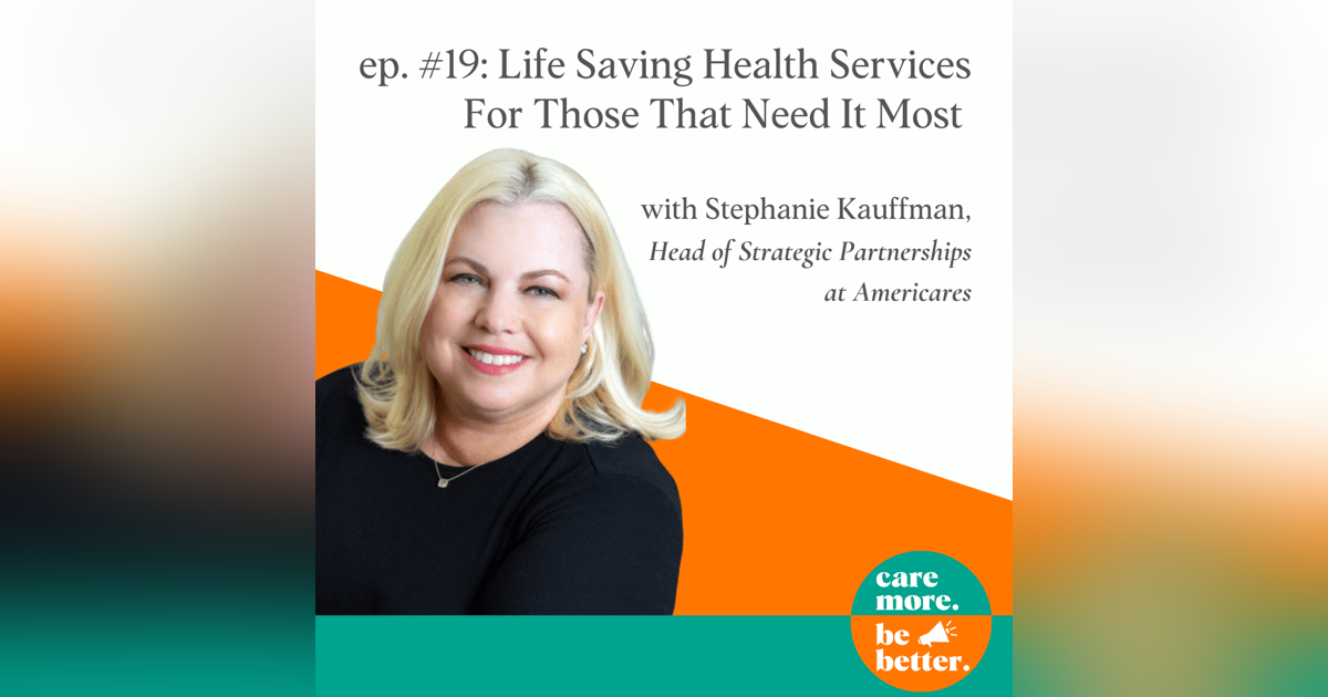 Life-Saving Health Services For Those That Need It Most With Stephanie Kauffman Of AmeriCares, Disaster Relief & Global Health Organization Life-Saving Health Services For Those That Need It Most With Stephanie Kauffman Of AmeriCares, Disaster Relief & Global Health Organization