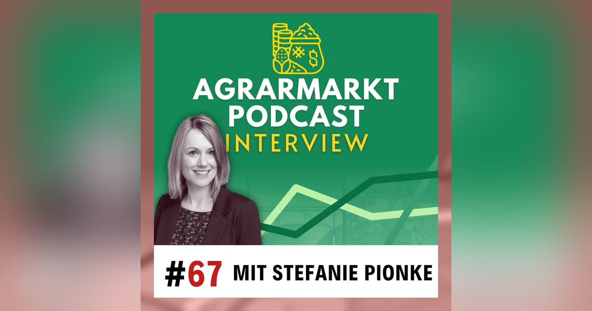 Strukturwandel im Agrarhandel mit Stefanie Pionke: Margen, Digitalisierung & regenerative Landwirtschaft Strukturwandel im Agrarhandel mit Stefanie Pionke: Margen, Digitalisierung & regenerative Landwirtschaft