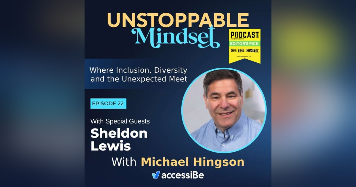 Episode 22 – Moving Forward No Matter What with Sheldon Lewis Episode 22 – Moving Forward No Matter What with Sheldon Lewis