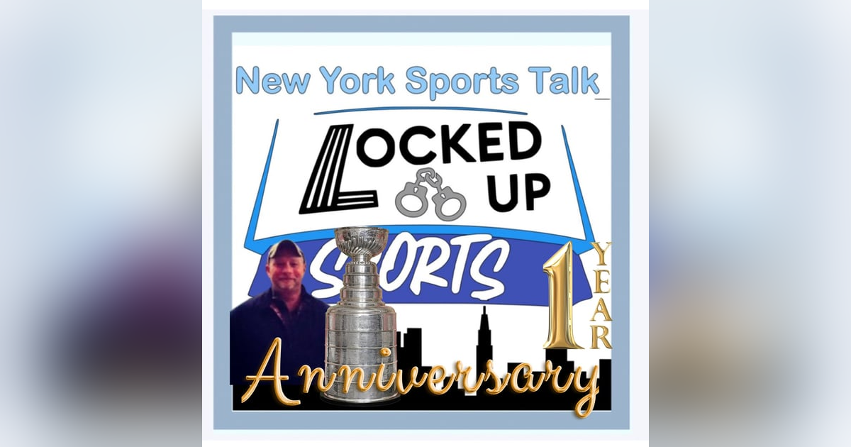 Episode 52 Locked Up Sports One Year Anniversary Episode 52 Locked Up Sports One Year Anniversary