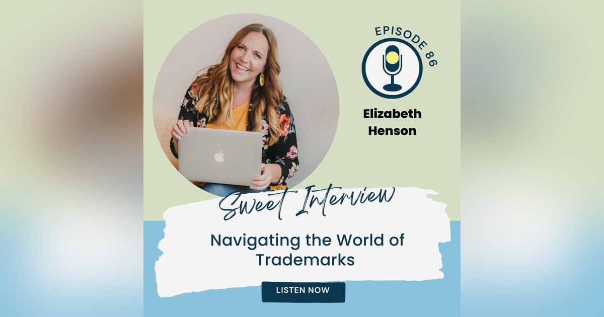 Navigating the World of Trademarks with Elizabeth Henson Navigating the World of Trademarks with Elizabeth Henson