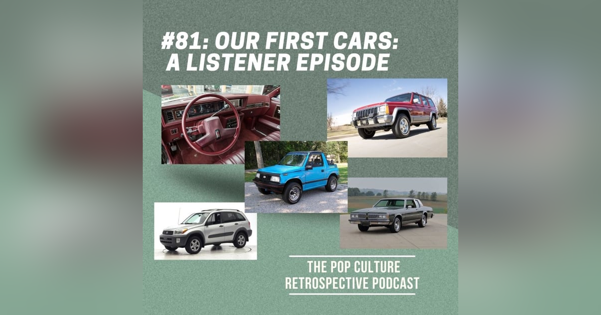 #81 - Our first cars:  A listener episode! #81 - Our first cars:  A listener episode!