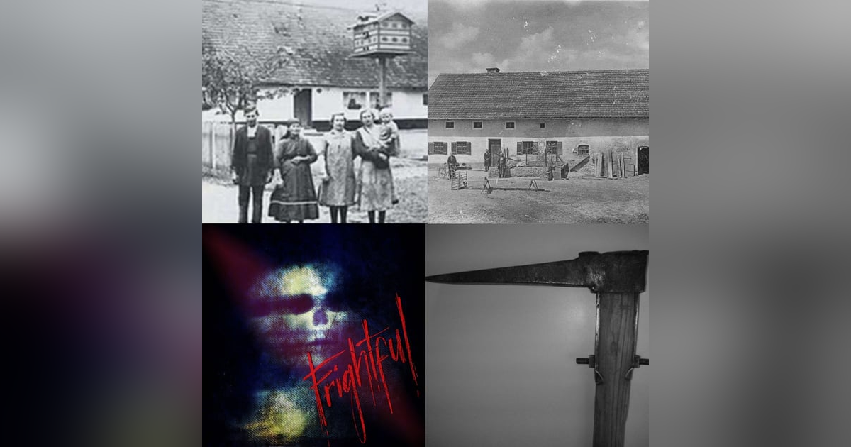 50: The Ghost Farm Murders (The Hinterkaifeck Case) 50: The Ghost Farm Murders (The Hinterkaifeck Case)