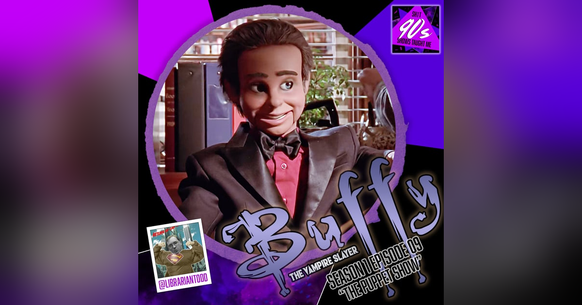 Buffy the Vampire Slayer: Season 1 Episode 9 - The Puppet Show Buffy the Vampire Slayer: Season 1 Episode 9 - The Puppet Show