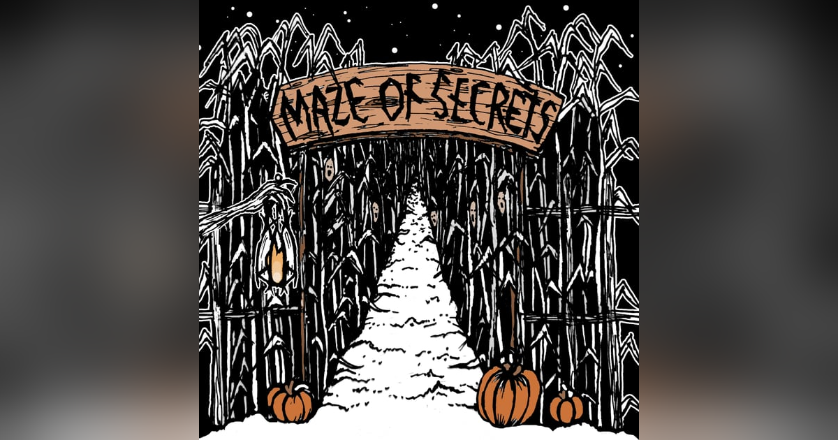 Maze of Secrets Maze of Secrets