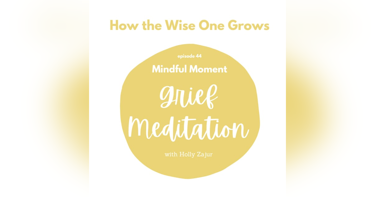 Grief Meditation (44) Grief Meditation (44)