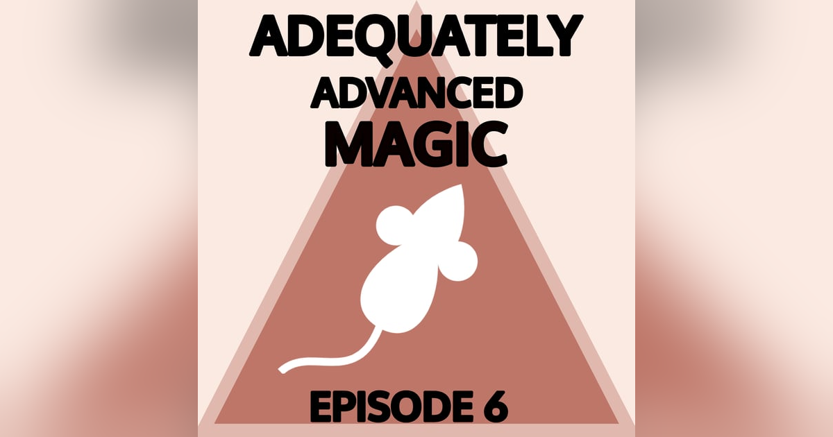 Episode 6: Unusually Large Mouse Episode 6: Unusually Large Mouse