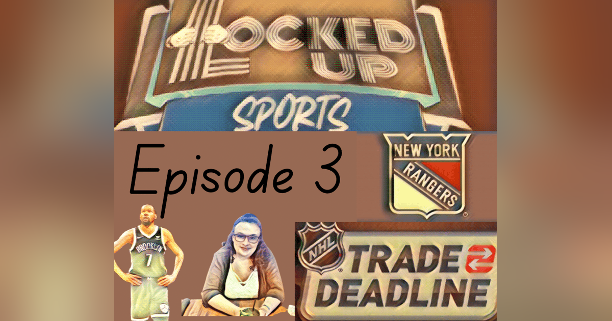 Locked Up Sports 3/3/22 Ep. 3 Locked Up Sports 3/3/22 Ep. 3