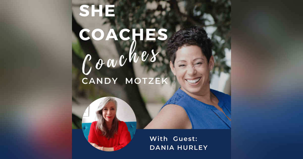 Anxiety, Courage and Transformation with Dania Hurley - Ep: 032 Anxiety, Courage and Transformation with Dania Hurley - Ep: 032