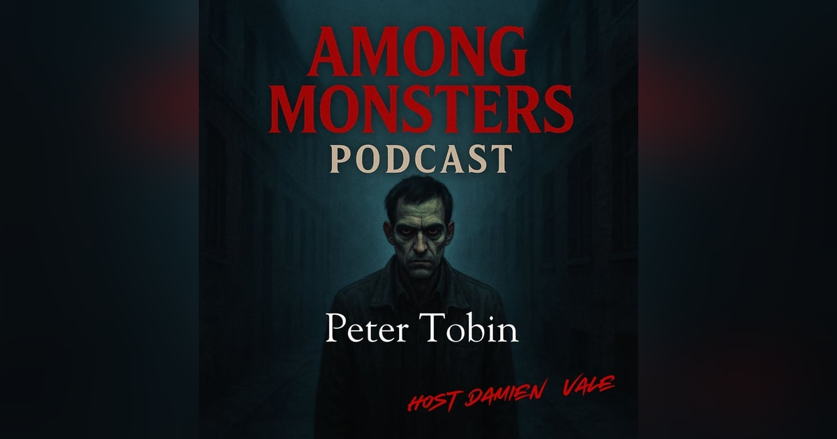 S1E116: Peter Tobin: The Chameleon Killer Who Hunted Across Britain S1E116: Peter Tobin: The Chameleon Killer Who Hunted Across Britain