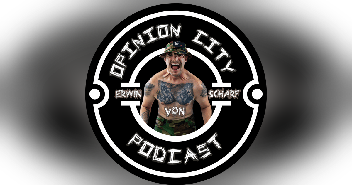 Episode 45 - The OC Goes Primitive Featuring Erwin Von Scharf Episode 45 - The OC Goes Primitive Featuring Erwin Von Scharf