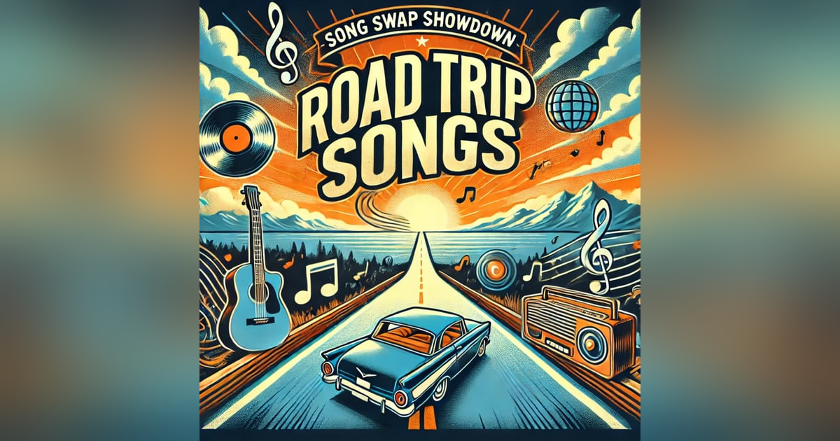 Must Have Road Trip Songs Must Have Road Trip Songs