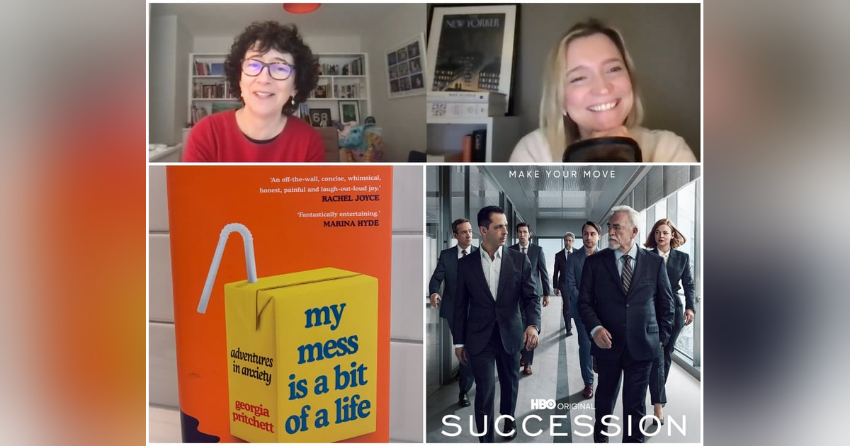 255: Writer/Producer Georgia Pritchett 'Succession', 'Veep', 'The Shrink Next Door'. Author 'My Mess Is A Bit Of A Life' 255: Writer/Producer Georgia Pritchett 'Succession', 'Veep', 'The Shrink Next Door'. Author 'My Mess Is A Bit Of A Life'