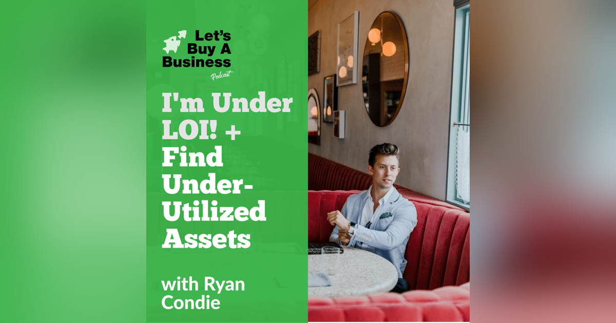 I'm Under LOI! + Find Under-Utilized Assets I'm Under LOI! + Find Under-Utilized Assets