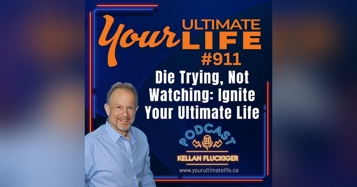 Die Trying, Not Watching: Take Charge of Your Destiny Die Trying, Not Watching: Take Charge of Your Destiny