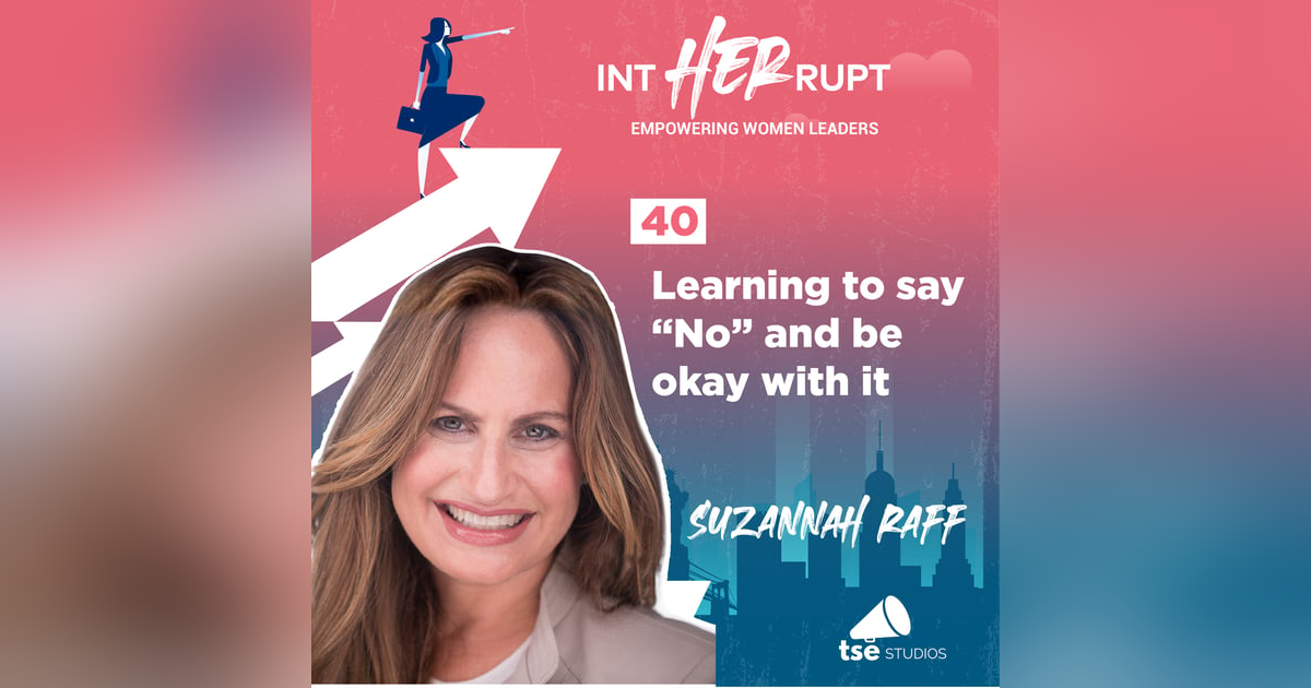 INT 040: Learning to say “No” and be okay with it INT 040: Learning to say “No” and be okay with it