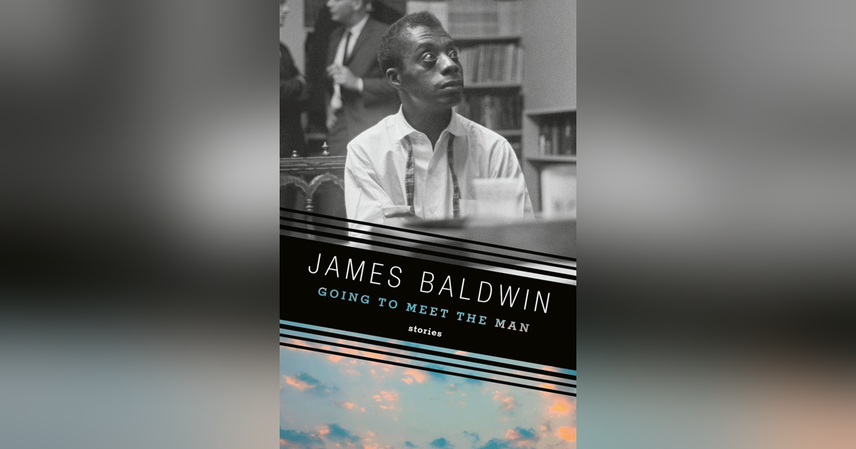 James Baldwin - Going To Meet the Man James Baldwin - Going To Meet the Man