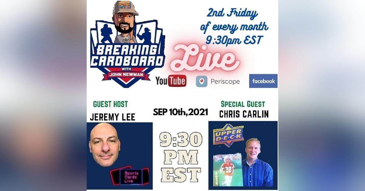 Breaking Cardboard Ep.2 W/Jeremy Lee & Chris Carlin Breaking Cardboard Ep.2 W/Jeremy Lee & Chris Carlin
