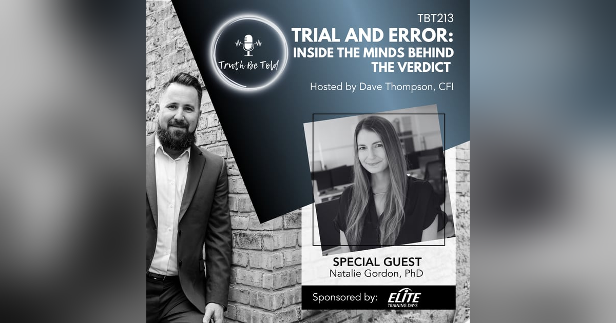 Trial and Error: Inside the Minds Behind the Verdict with Natalie Gordon, PhD Trial and Error: Inside the Minds Behind the Verdict with Natalie Gordon, PhD
