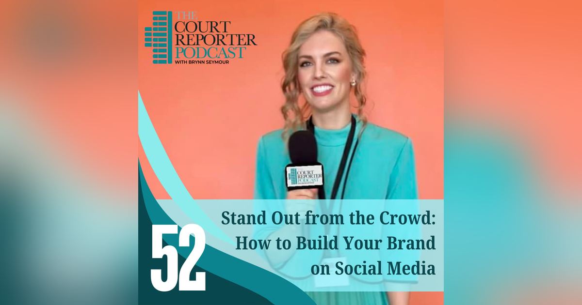#52 - Stand Out From the Crowd: How to Build Your Brand Through Social Media #52 - Stand Out From the Crowd: How to Build Your Brand Through Social Media