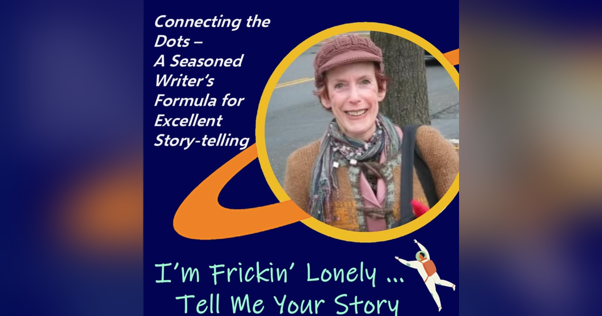 Pam Hersh - Connecting the Dots - A Seasoned Writer's Formula for Excellent Story-telling Pam Hersh - Connecting the Dots - A Seasoned Writer's Formula for Excellent Story-telling