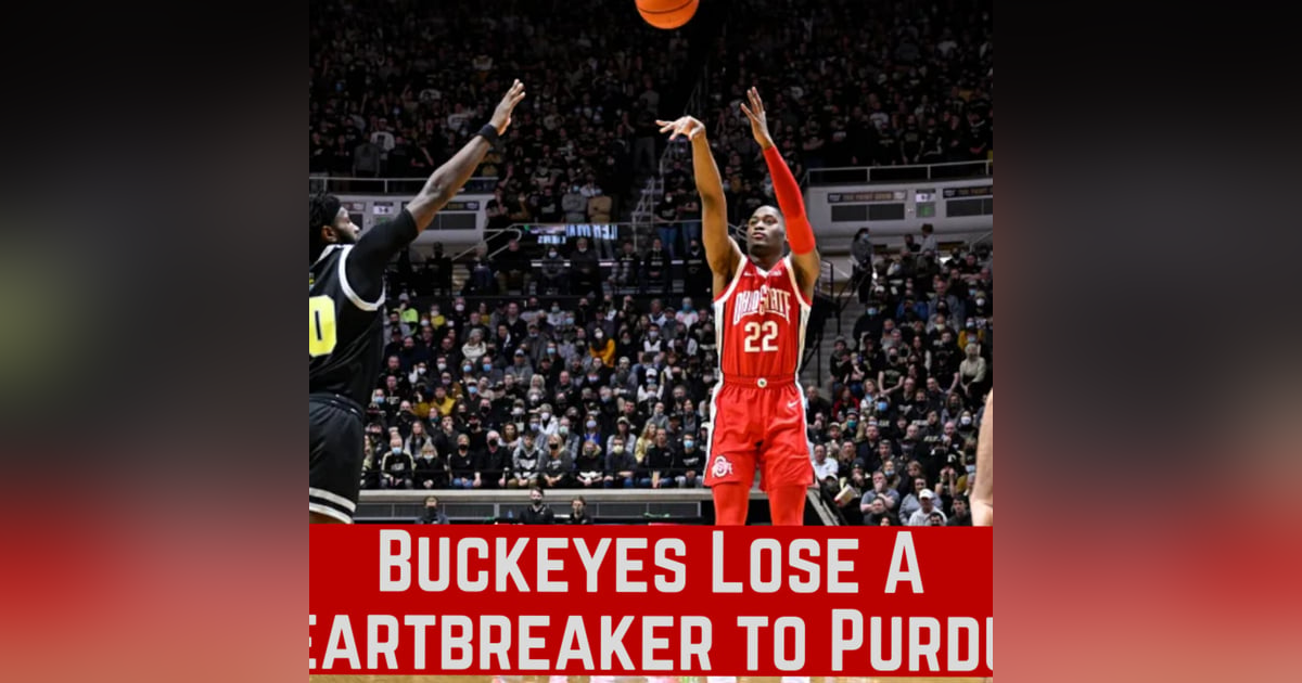 Buckeyes Lose A Heartbreaker To Boilermakers Buckeyes Lose A Heartbreaker To Boilermakers