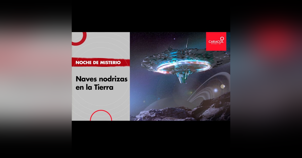 Naves nodrizas en la Tierra Naves nodrizas en la Tierra