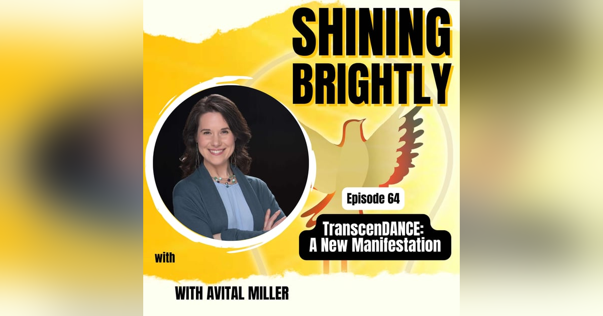 TranscenDANCE: A New Manifestation With Avital Miller TranscenDANCE: A New Manifestation With Avital Miller